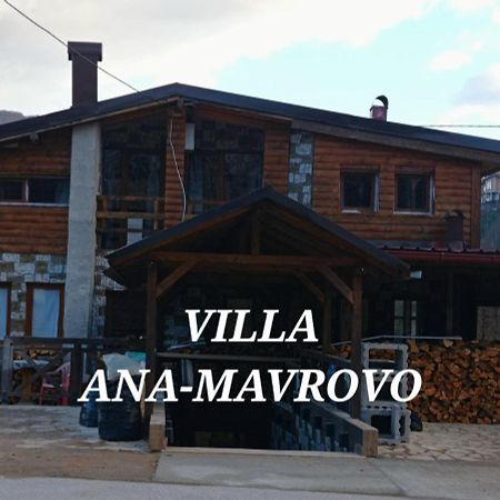 Villa Ana-Mavrovo Exteriér fotografie